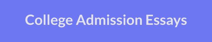college admission essays
