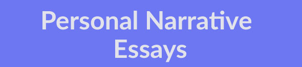 Personal Narrative Essays (Examples)